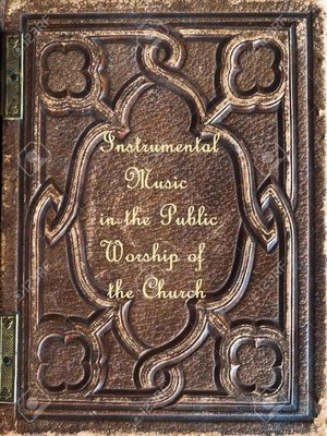 cover image of Instrumental Music in the Public Worship of the Church